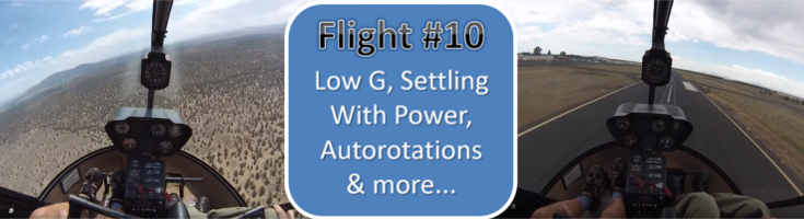 Helicopter Training Flight # 10 - Low G, SWP, Autorotations, Hover Autos, Air Taxi & Quick Stops...