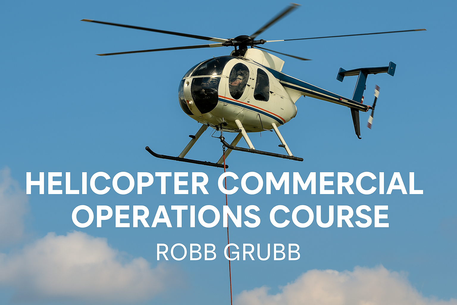 Protected: Commercial Helicopter Operations with Robb Grubb